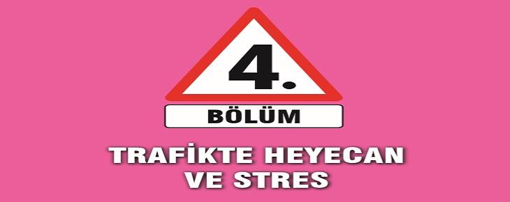 Trafikte Heyecan Ve Stres